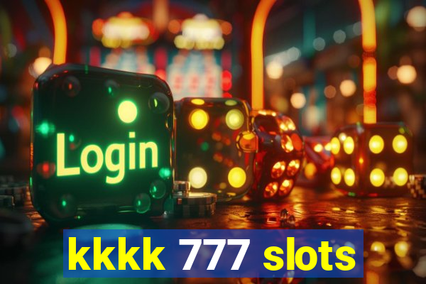 kkkk 777 slots